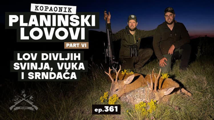 Planinski Lovovi, Lov divljih svinja, vuka i srndaća, Kopaonik/Mountain hunt, Wild Boar, Wolf and Roebuck hunt Pt. 4, ep.361